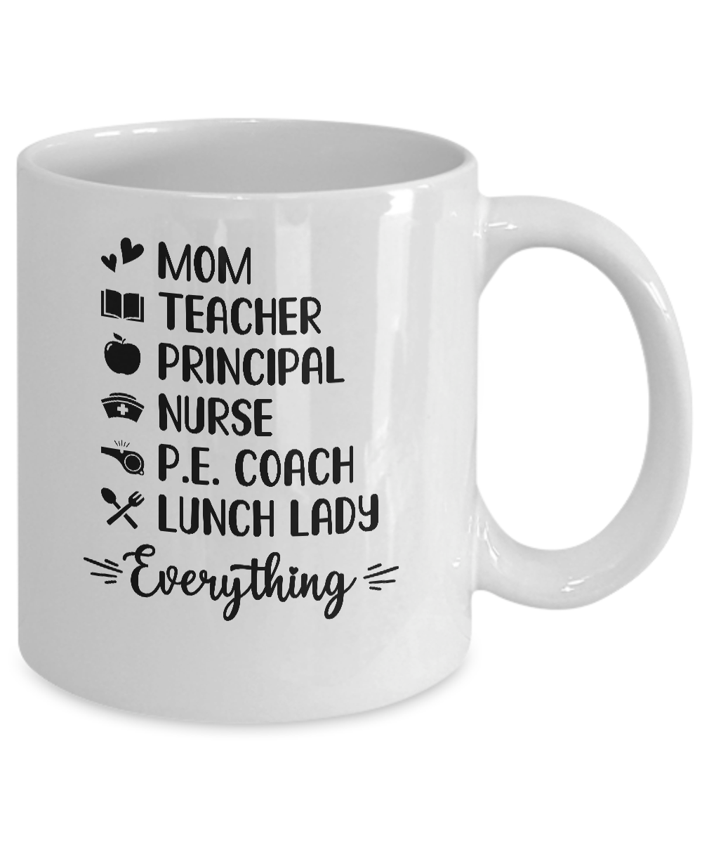 Mom Teacher Principal Nurse Pe Coach Mug-Coffee Mug-11oz Mug-White