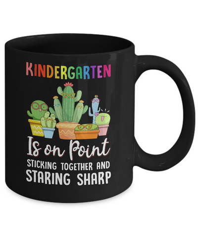 Kindergarten Is On Point 1St Day Of School Cactus Teacher Mug-Coffee Mug-11oz Mug-Black