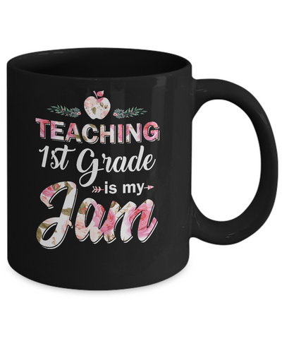 Teaching 1st Grade Is My Jam Back To School Teacher Mug-Coffee Mug-11oz Mug-Black