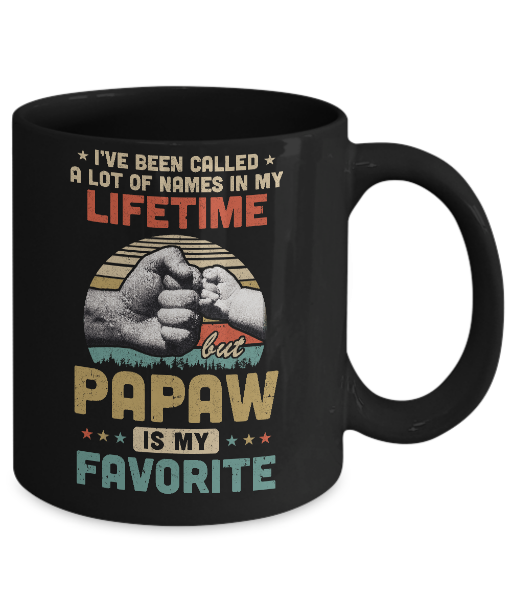 I've Been Called A Lot Of Names PaPaw Is My Favorite Gift Mug-Coffee Mug-11oz Mug-Black