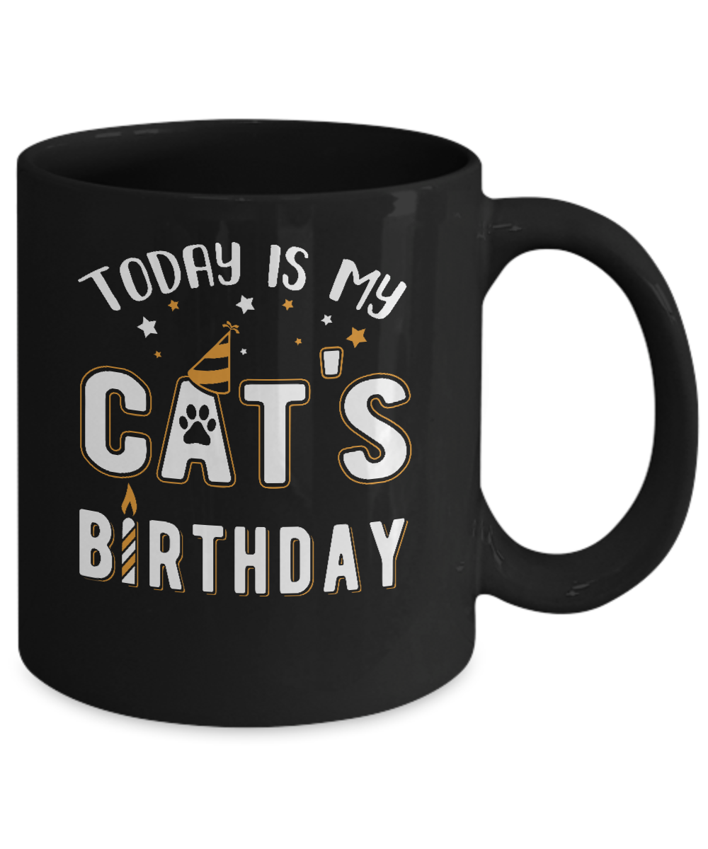 Today is My Cat's Birthday Mug-Coffee Mug-11oz Mug-Black