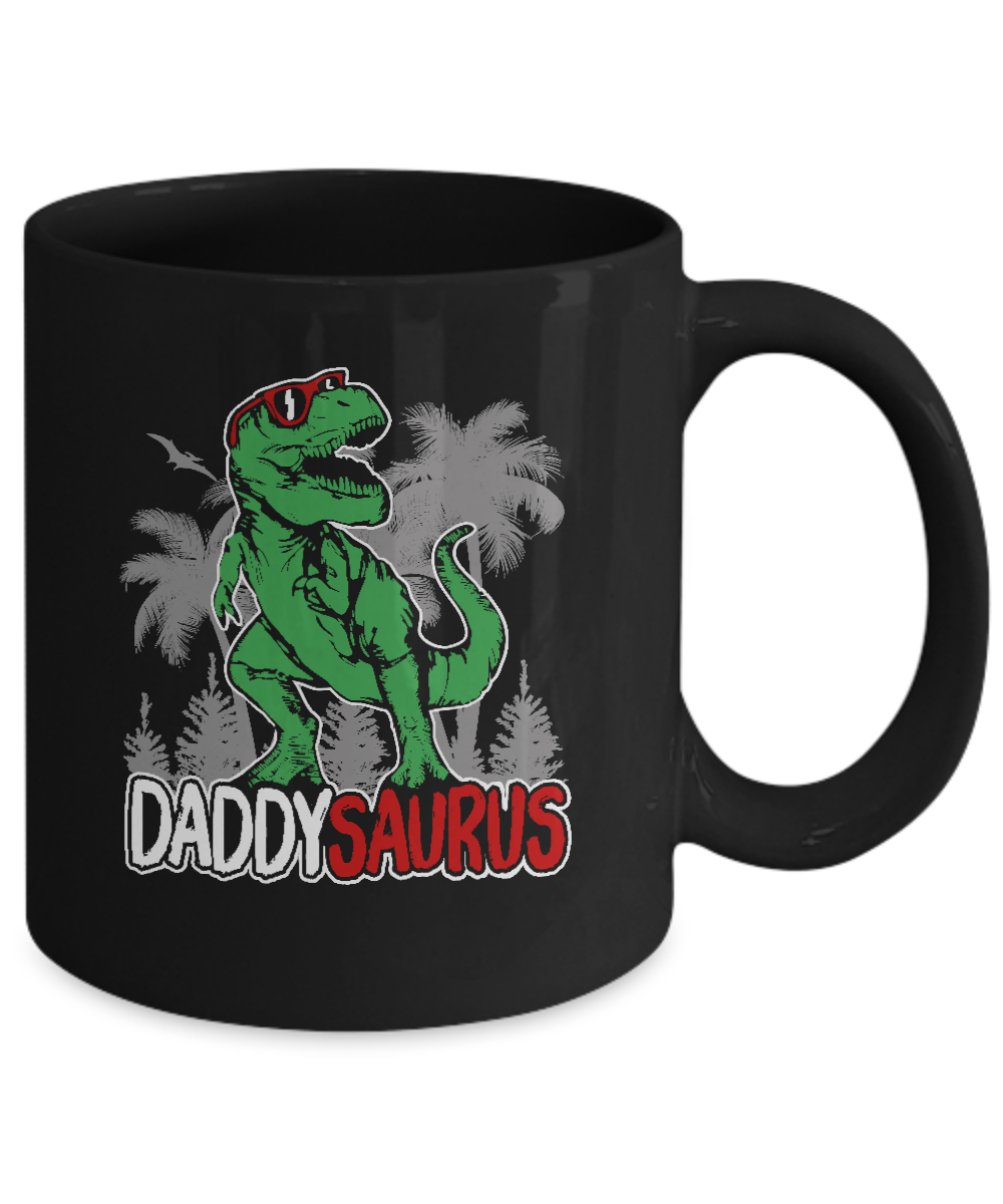 Daddysaurus Fathers Day Dinosaur T Rex Daddy Saurus Mug-Coffee Mug-11oz Mug-Black
