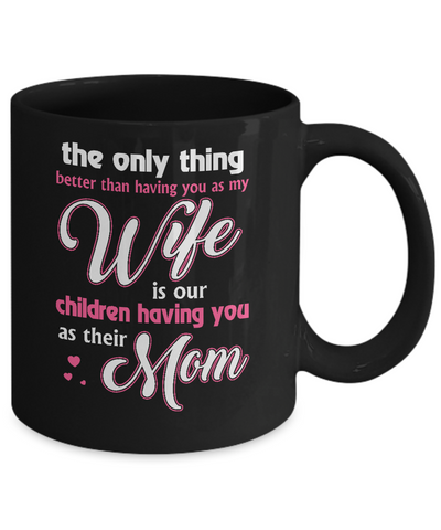 Love Our Children Mother's Day Gift From Husband For Wife Mug-Coffee Mug-11oz Mug-Black