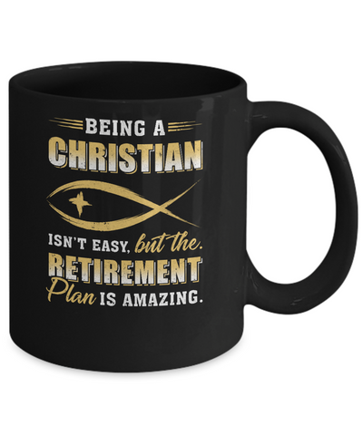 Funny Begin A Christian Amazing Retirement Plan Church Mug-Coffee Mug-11oz Mug-Black