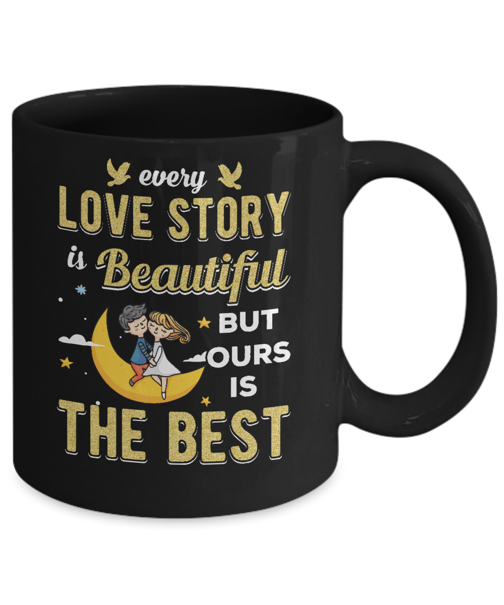 Every Love Story Is Beautiful But Ours Is The Best Couple Mug-Coffee Mug-11oz Mug-Black