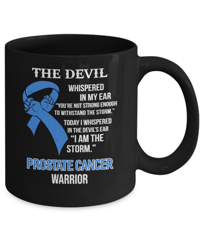 I Am The Storm Support Prostate Cancer Awareness Mug-Coffee Mug-11oz Mug-Black