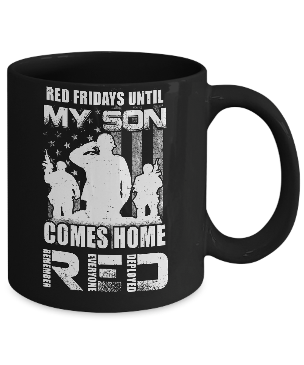 Red Friday Until My Son Comes Home Military Dad Mom Mug-Coffee Mug-11oz Mug-Black