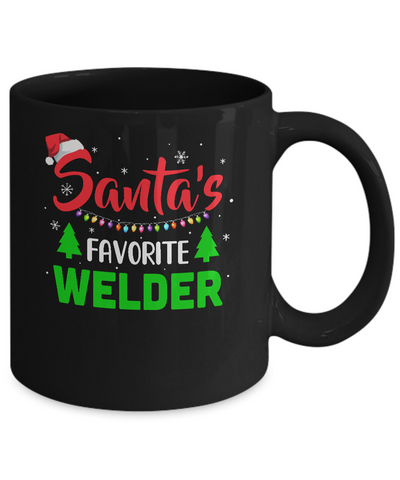 Santa's Favorite Welder Funny Christmas Xmas Gifts Mug-Coffee Mug-11oz Mug-Black