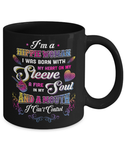 I'm A Hippie Woman I Was Born With My Heart-Coffee Mug-11oz Mug-Black