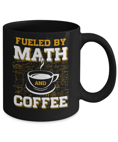 Fueled By Math And Coffee Mug-Coffee Mug-11oz Mug-Black