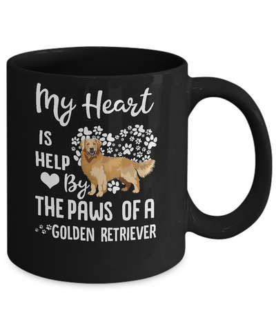 My Heart Is Held By The Paws Of A Golden Retriever Lover Mug-Coffee Mug-11oz Mug-Black