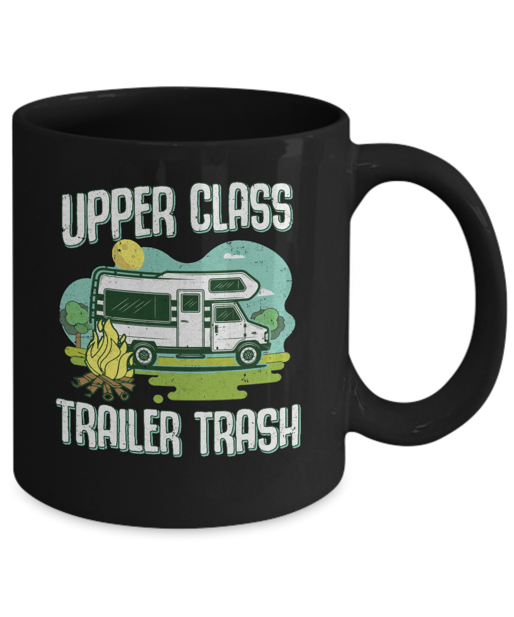 Upper Class Trailer Trash Dad Mom Grandpa Grandma Camping Mug-Coffee Mug-11oz Mug-Black