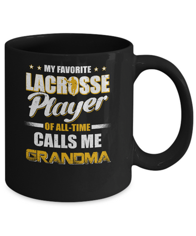 My Favorite Lacrosse Player Calls Me Grandma Lacrosse Mug-Coffee Mug-11oz Mug-Black