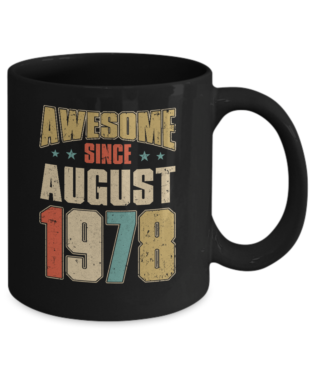 Vintage Retro Awesome Since August 1978 43th Birthday Mug-Coffee Mug-11oz Mug-Black