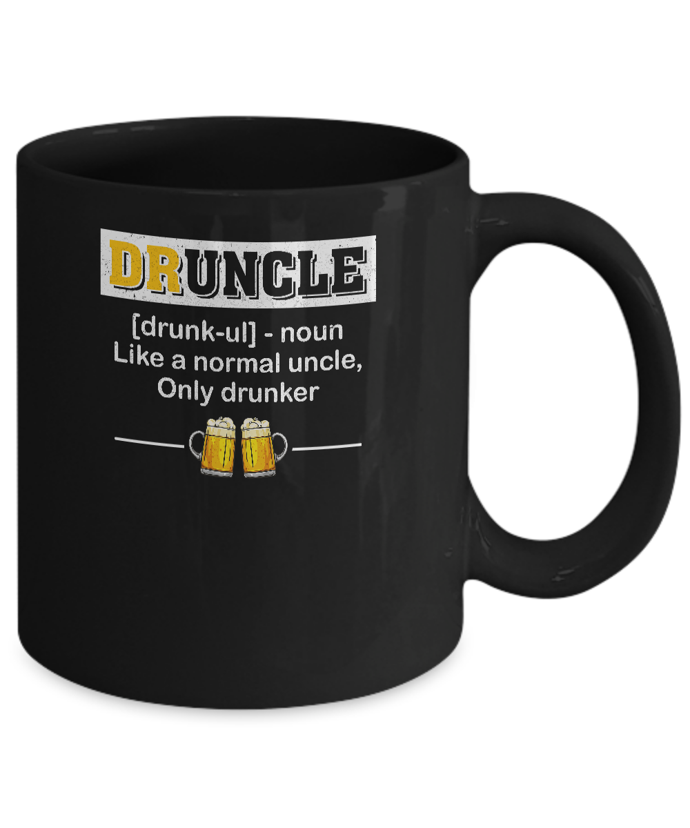 Druncle Like An Uncle Funny Beer Uncle Gifts Mug-Coffee Mug-11oz Mug-Black