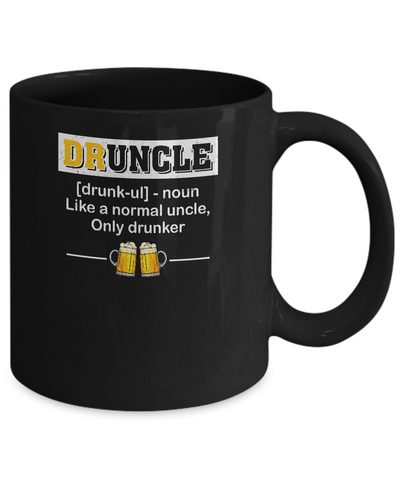 Druncle Like An Uncle Funny Beer Uncle Gifts Mug-Coffee Mug-11oz Mug-Black
