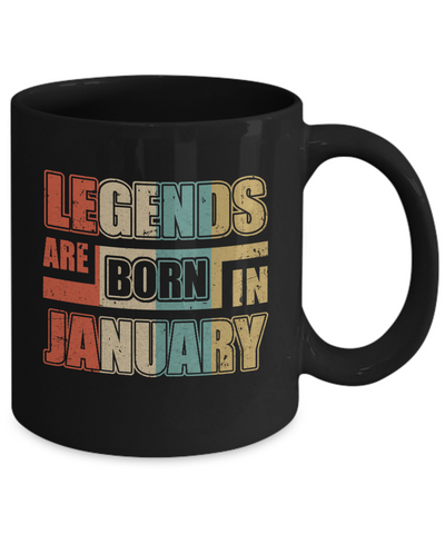 Classic Vintage Legends Are Born In January Birthday Mug-Coffee Mug-11oz Mug-Black