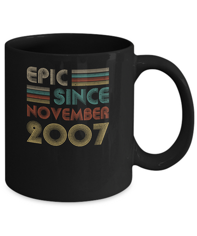 Epic Since November 2007 14th Birthday Gift 14 Yrs Old Mug-Coffee Mug-11oz Mug-Black