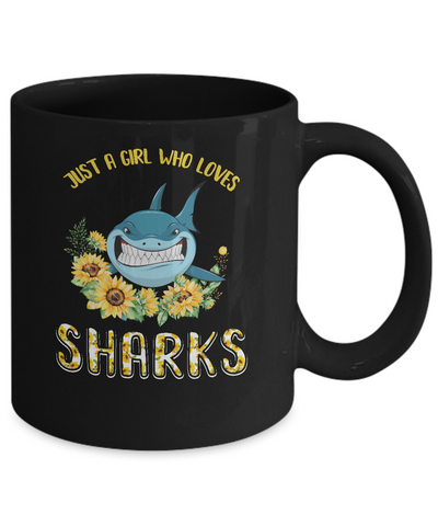 Just A Girl Who Loves Sharks And Sunflowers Mug-Coffee Mug-11oz Mug-Black