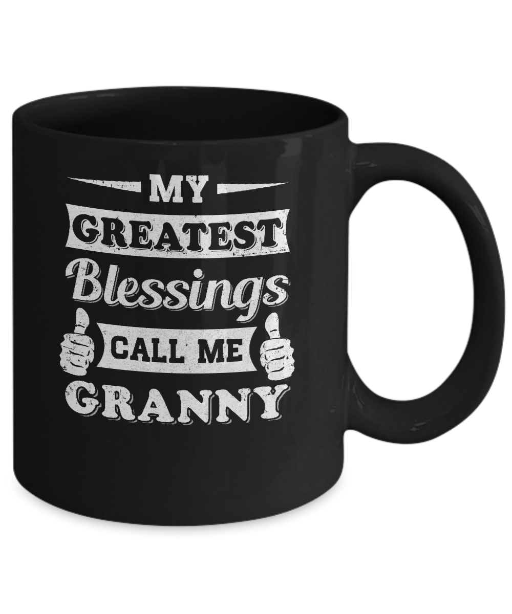 My Greatest Blessings Call Me Granny Mug-Coffee Mug-11oz Mug-Black