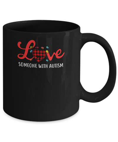 Love Someone With Autism Mug-Coffee Mug-11oz Mug-Black