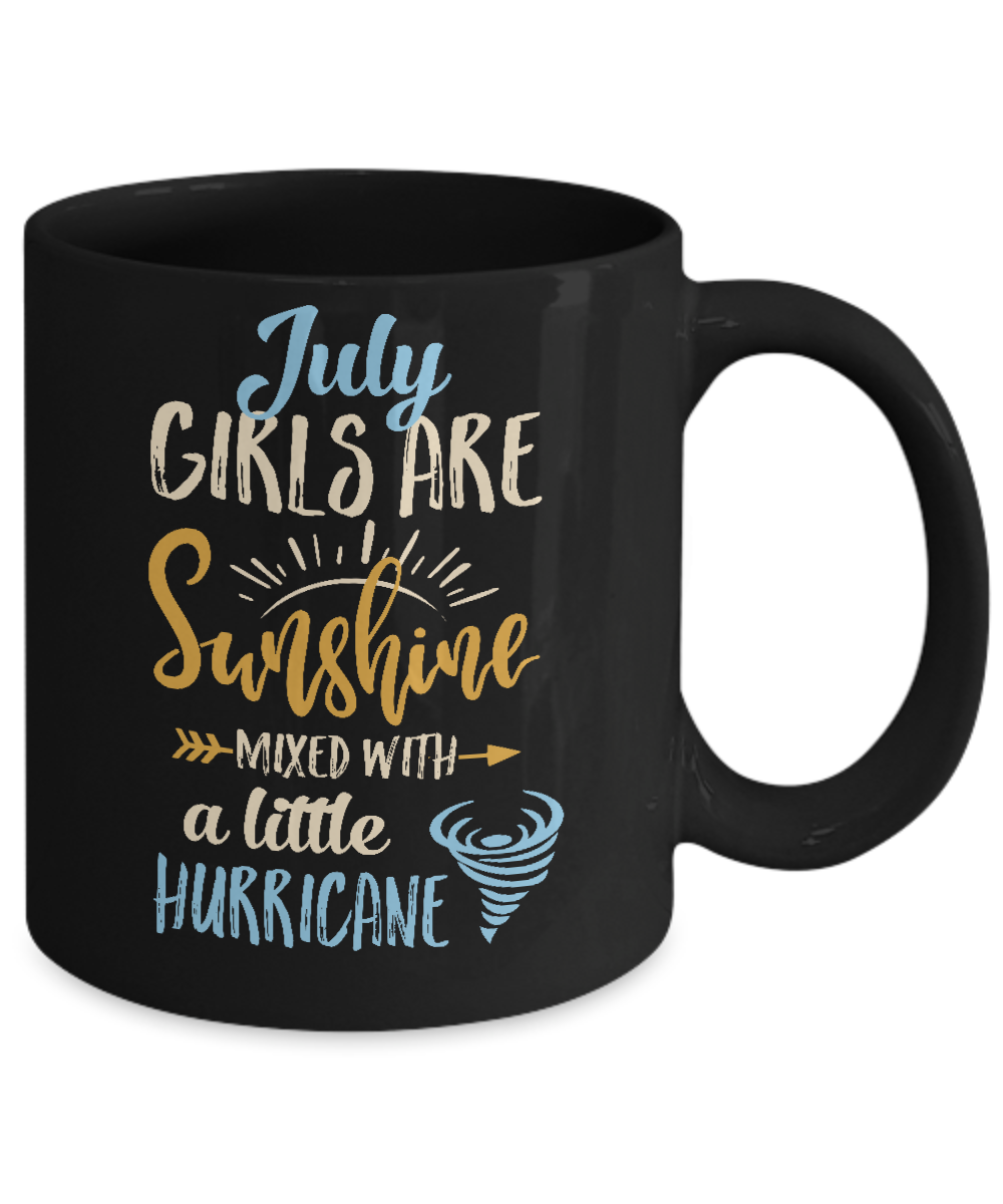 July Girls Birthday Sunshine Mixed Little Hurricane Mug-Coffee Mug-11oz Mug-Black