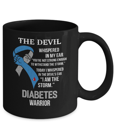 I Am The Storm Support Diabetes Awareness Warrior Gift Mug-Coffee Mug-11oz Mug-Black