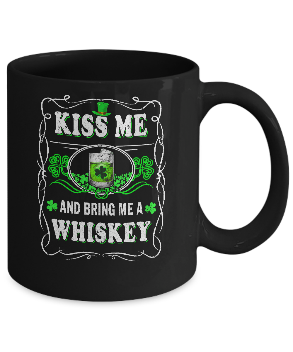 Kiss Me And Bring Me A Whiskey-Coffee Mug-11oz Mug-Black