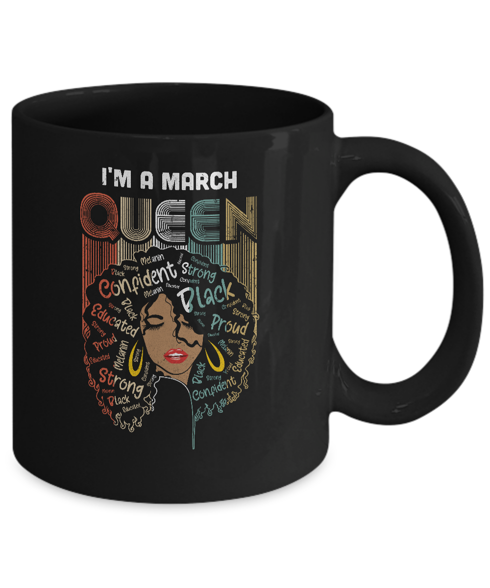 March Birthday For Women Gifts I'm A March Queen Girl Mug-Coffee Mug-11oz Mug-Black