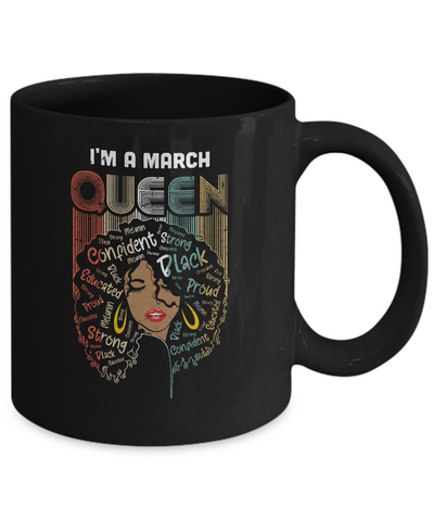 March Birthday For Women Gifts I'm A March Queen Girl Mug-Coffee Mug-11oz Mug-Black