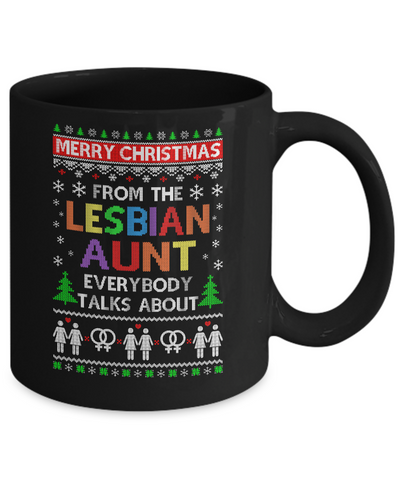 LGBT Merry Christmas From Lesbian Aunt Ugly Christmas Sweater Mug-Coffee Mug-11oz Mug-Black