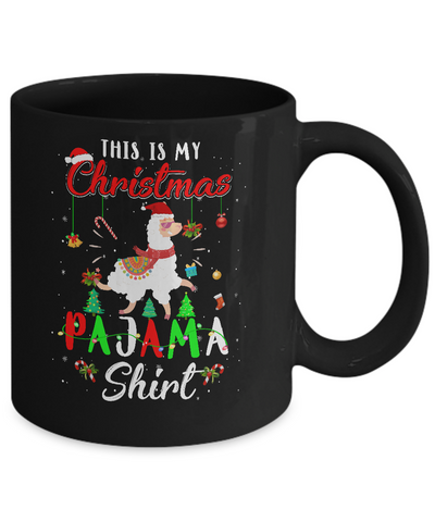 This Is My Christmas Pajama Llama Christmas Gifts Mug-Coffee Mug-11oz Mug-Black