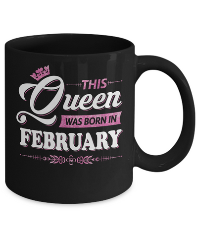 This Queen Was Born In February Mug-Coffee Mug-11oz Mug-Black
