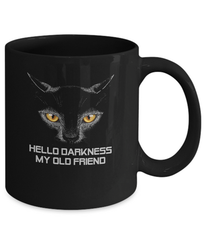 Halloween Hello Darkness My Old Friend Black Cat Mug-Coffee Mug-11oz Mug-Black