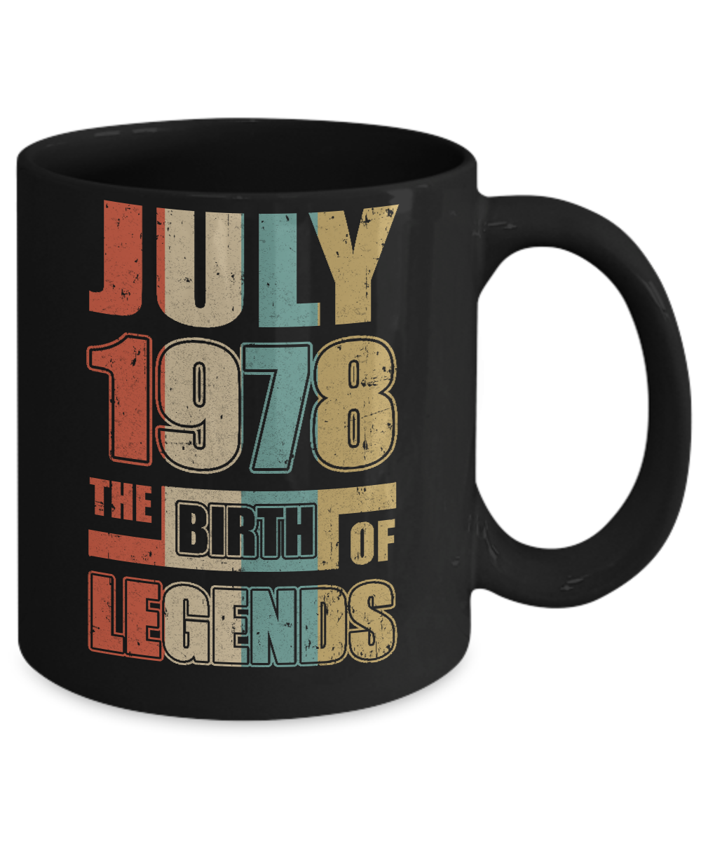 Vintage Retro July 1978 Birth Of Legends 43th Birthday Mug-Coffee Mug-11oz Mug-Black