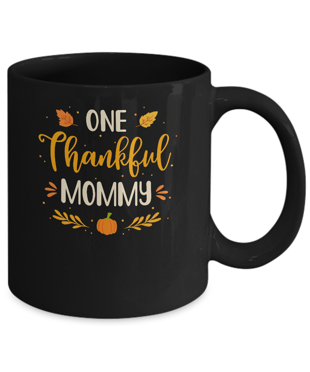 One Thankful Mommy Thanksgiving Day Family Matching Gift Mug-Coffee Mug-11oz Mug-Black