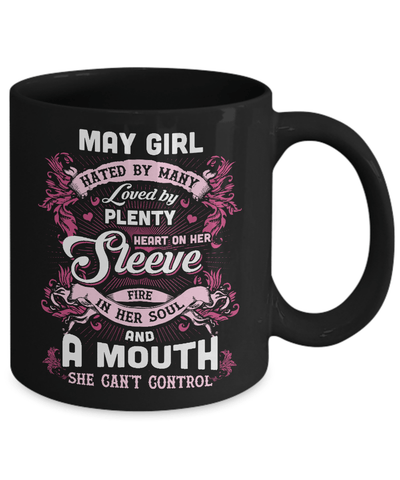 May Girl Hated By Many Loved By Plenty Heart On Her Sleeve Mug-Coffee Mug-11oz Mug-Black