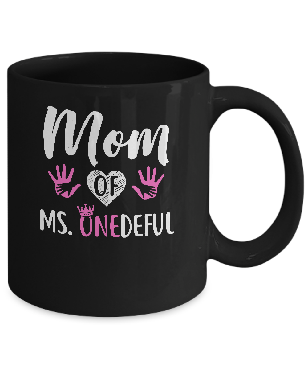 Funny Mom Of Ms. Onederful Wonderful 1st Birthday Girl Mug-Coffee Mug-11oz Mug-Black