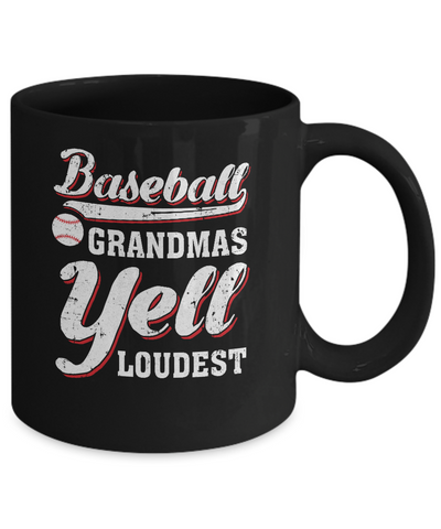 Baseball Grandmas Yell Loudest Mug-Coffee Mug-11oz Mug-Black