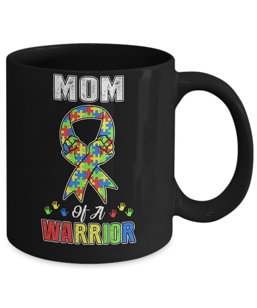 Mom Of A Warrior Support Autism Awareness Gift Mug-Coffee Mug-11oz Mug-Black