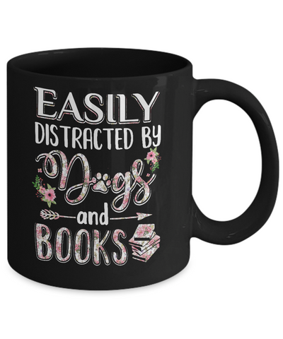 Easily Distracted By Dogs And Books Mug-Coffee Mug-11oz Mug-Black