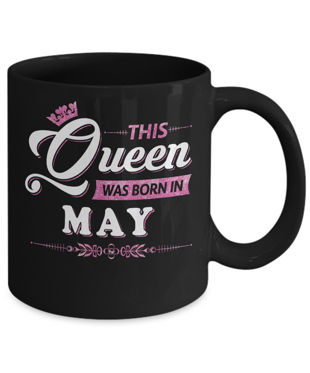 This Queen Was Born In May Mug-Coffee Mug-11oz Mug-Black