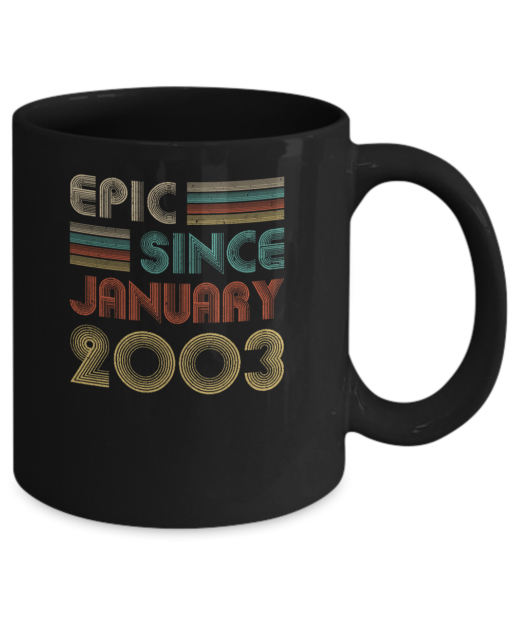 Epic Since January 2003 Vintage 18th Birthday Gifts Mug-Coffee Mug-11oz Mug-Black