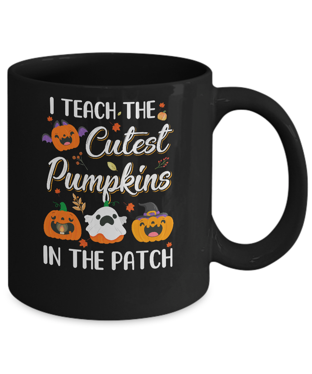 I Teach The Cutest Pumpkins In The Patch Halloween Mug-Coffee Mug-11oz Mug-Black