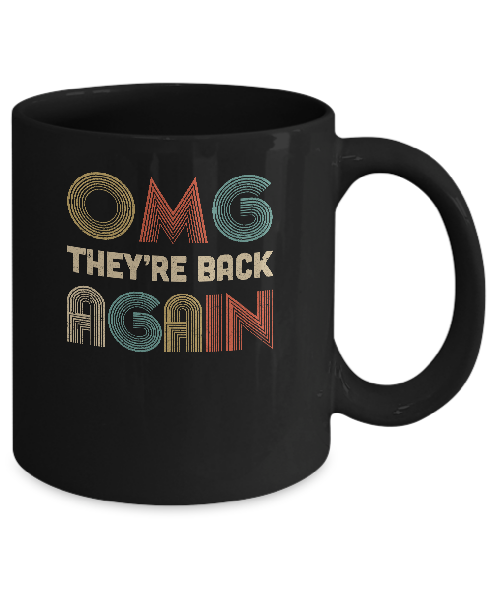 Vintage OMG They're Back Again Funny 90s Music Lover Mug-Coffee Mug-11oz Mug-Black