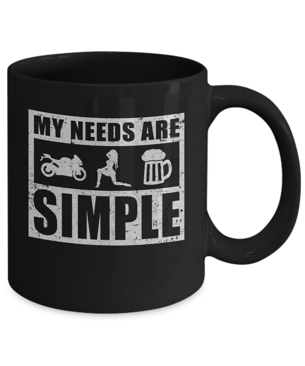 My Needs Are Simple Beer Motorcycle Women Mug-Coffee Mug-11oz Mug-Black