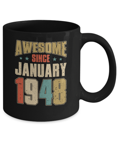 Vintage Retro Awesome Since January 1948 73th Birthday Mug-Coffee Mug-11oz Mug-Black