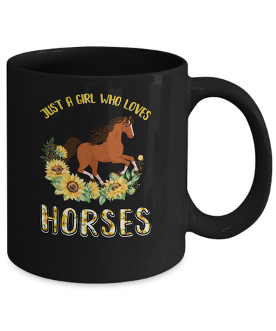 Just A Girl Who Loves Horses And Sunflowers Mug-Coffee Mug-11oz Mug-Black