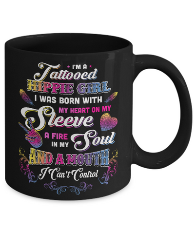 I'm A Tattooed Hippie Girl I Was Born With My Heart-Coffee Mug-11oz Mug-Black
