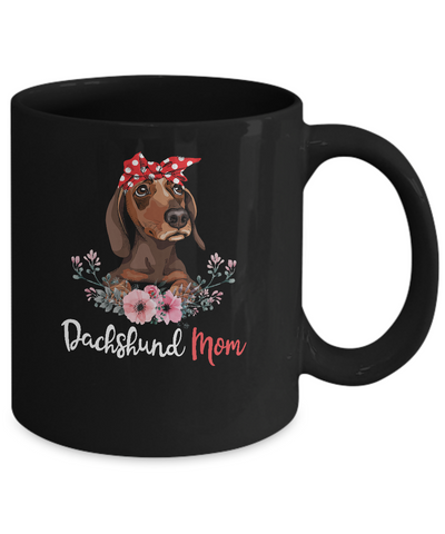 Dachshund Mom Gift For Women Dog Lover Mug-Coffee Mug-11oz Mug-Black